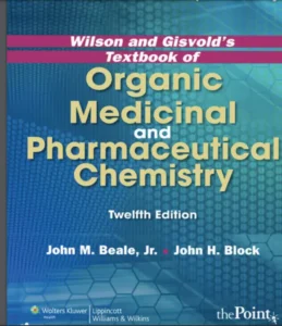 wilson organic medicinal and pharmaceutical chemistry