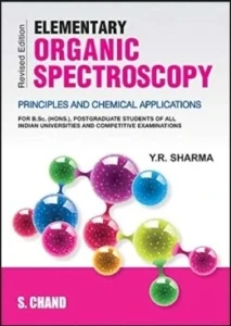 Elementary organic spectroscopy by YR sharma