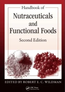 Handbook of nutraceuticals and funtional foods