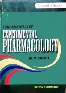Fundamentals of Experimental Pharmacology by MN Ghosh